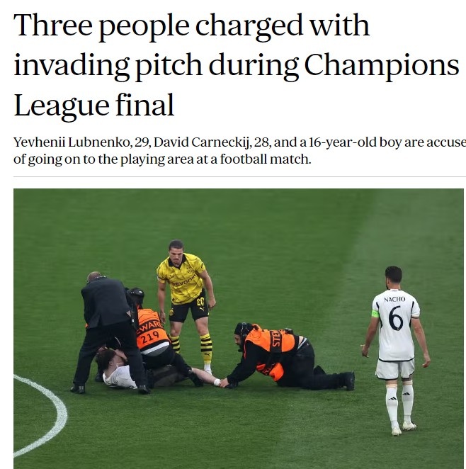 英媒：因为在欧冠决赛期间冲入球场，三名球迷被伦敦警方指控