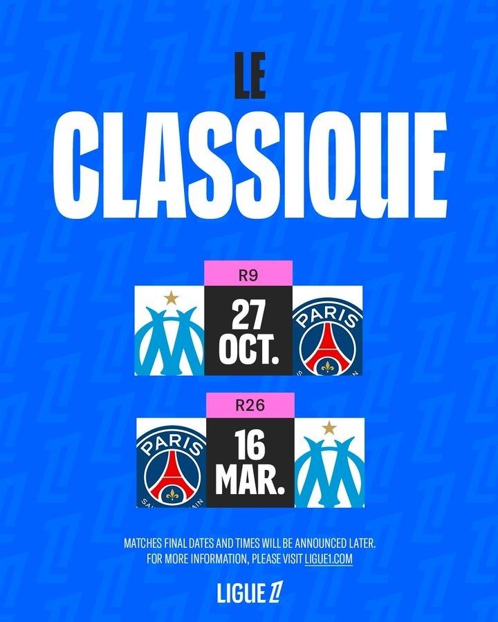 新赛季法国国家德比时间：10月27日&3月16日，巴黎先客后主